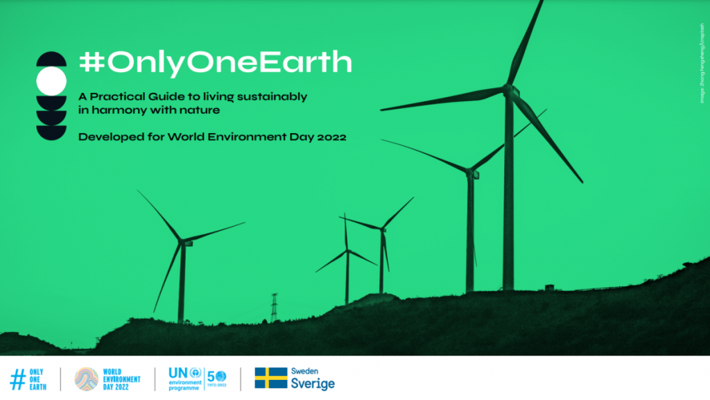 OnlyOneEarth Practical Guide, published by UNEP. A graphic designed by UNEP. Green photo- green energy by wind turbines. Turbines on a hill. 